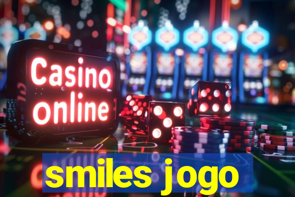 smiles jogo